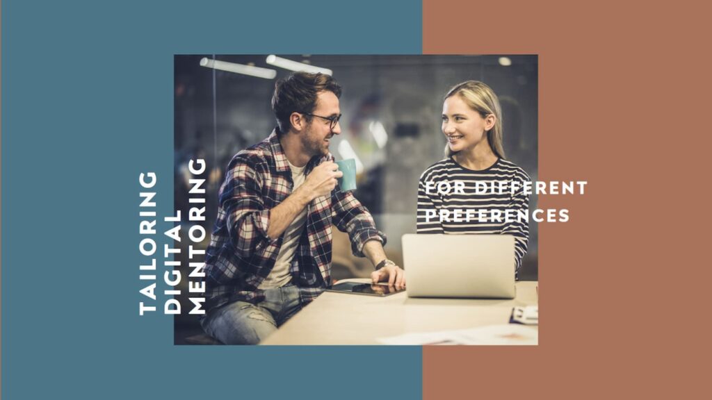How can you tailor your digital mentoring for different preferences? 1 Digital Marketing Guru 1707204356287 Digital Marketing Guru
